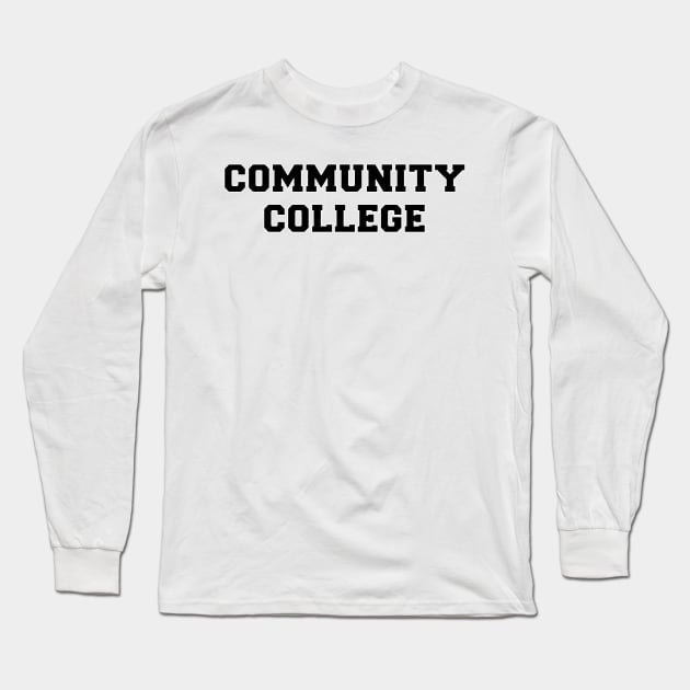 Community College (black) Long Sleeve T-Shirt by A Mango Tees